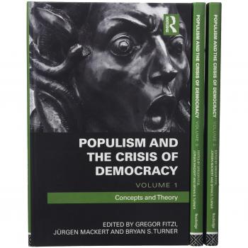 Populism and the Crisis of Democracy: 3 volume set