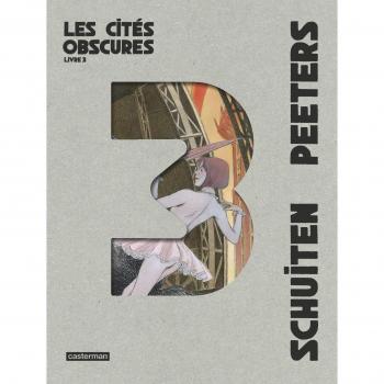 Cómic Les Cités Obscures: Integral Volumen 3 - L'Enfant Penchée, Mary la Penchée, L'Affaire Desombres, L'Écho des Cités, L'Ombre d'un