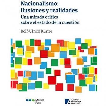 Nacionalismo: ilusiones y realidades: Una mirada crítica sobre el estado de la cuestión (Konrad-Adenauer-Stiftung