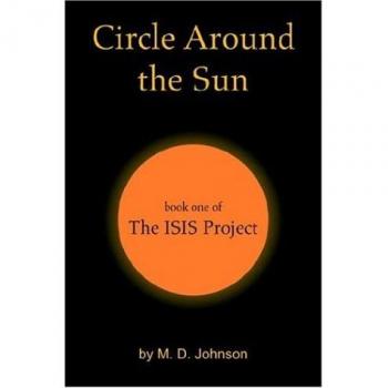 Circle Around the Sun: A Novel by M. D. Johnson - Paperback Edition