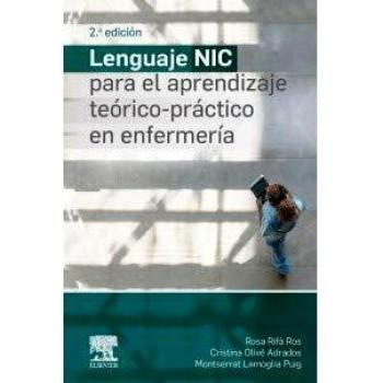Lenguaje NIC para el aprendizaje teórico-práctico en enfermería, 2e