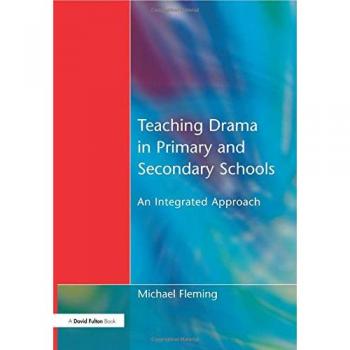 Comprehensive Guide to Teaching Drama in Primary and Secondary Schools (Paperback)