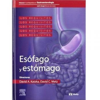 Los Requisitos en Gastroenterología: esófago y estómago