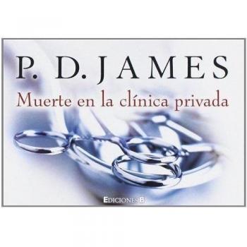 Muerte en la clínica privada - P. D. James
