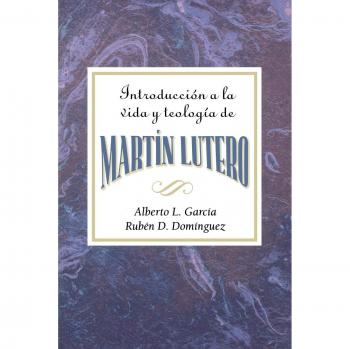 Introduction to the Theology and Life of Martin Luther - AETH Paperback