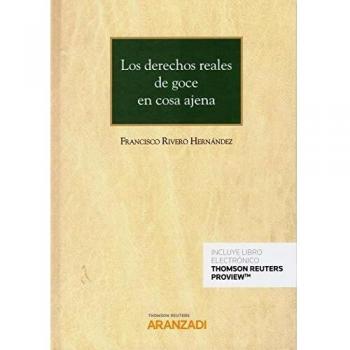 Los derechos reales de goce en cosa ajena