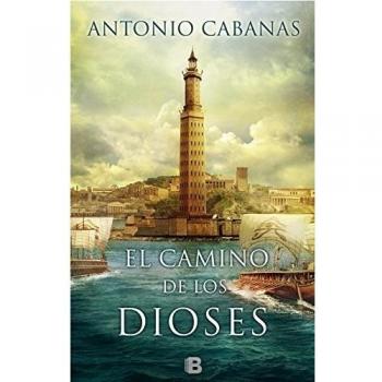 El camino de los dioses - Antonio Cabanas