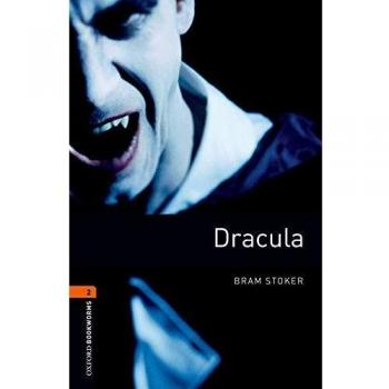 Biblioteca Oxford Bookworms: Nivel 2: Drácula de Bram Stoker