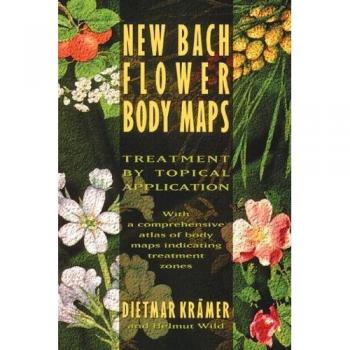 New Bach Flower Body Maps: Treatment by Topical Application