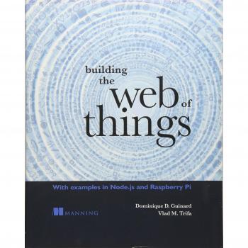 Building the Web of Things
