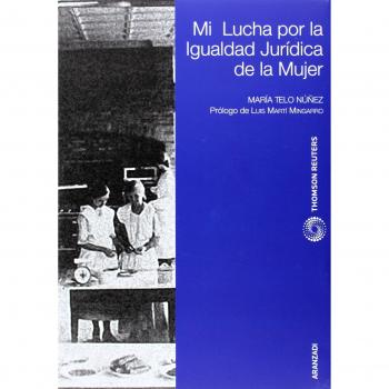 Mi lucha por la igualdad jurídica de la mujer