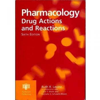 Pharmacology: Drug Actions and Reactions, Seventh Edition