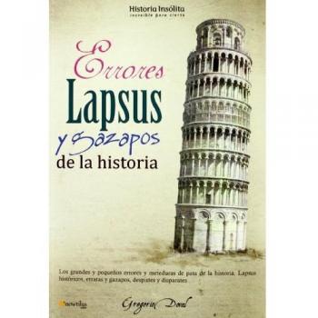 Errores, lapsus y gazapos de la historia