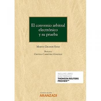 El convenio arbitral electrónico y su prueba