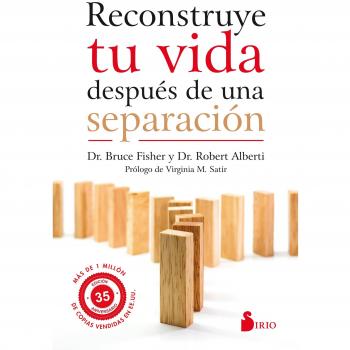 Reconstruye tu vida después de una separación - Alberti Fisher Y Robert Bruce