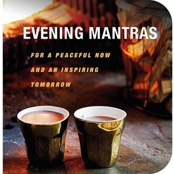 Evening Mantras: For a peaceful now and an inspiring tomorrow