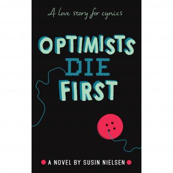 Optimists Die First