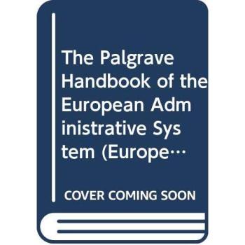The Palgrave Handbook of the European Administrative System