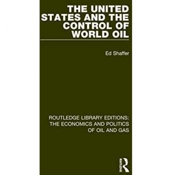 The United States and the Control of World Oil