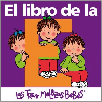 El libro de la E: Las Tres Mellizas Bebés