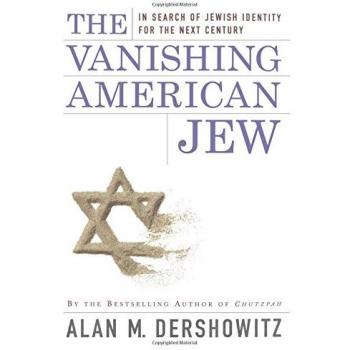The Vanishing American Jew: In Search of Jewish Identity for the Next Century