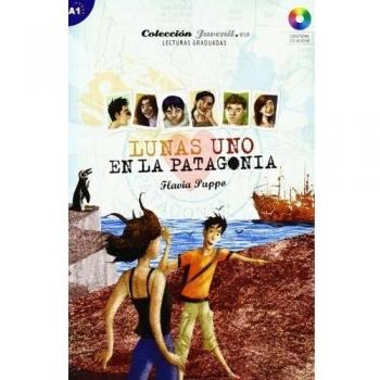 Lunas uno. En la Patagonia: Colección Juvenil.es: 1