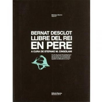 Llibre Del Rei En Pere - DESCLOT BERNAT
