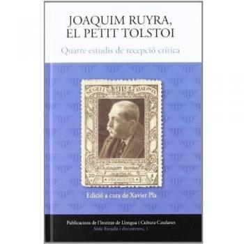 Joaquim Ruyra, el petit Tolstoi: Quatre estudis de recepció crítica