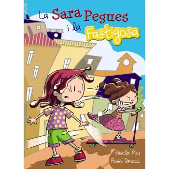 La Sara Pegues i la Fastigosa