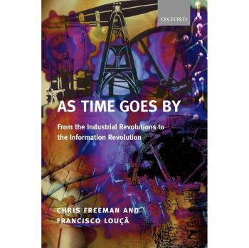 As Time Goes By: A Comprehensive History from the Industrial Revolutions to the Information Revolution (Paperback)