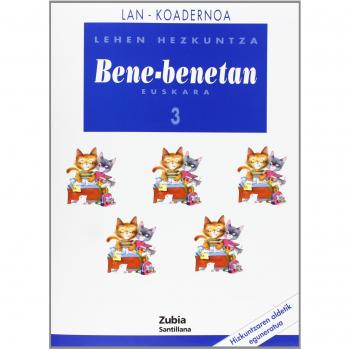 Lan-Koadernoa Bene-Benetan 3 Lehen Euskera Zubia - 9788481478037