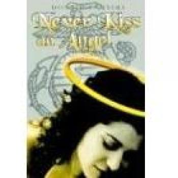 Nunca Beses a un Ángel - Edición en Tapa Blanda