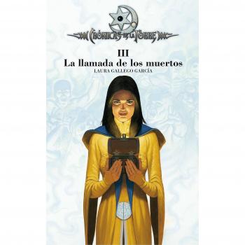 Crónicas de la Torre III. La llamada de los muertos: 3 - GALLEGO, LAURA