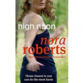 Alto Mediodía - Novela Romántica de Suspenso de Nora Roberts
