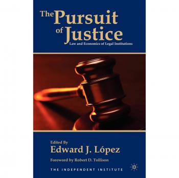 The Pursuit of Justice: Law and Economics of Legal Institutions