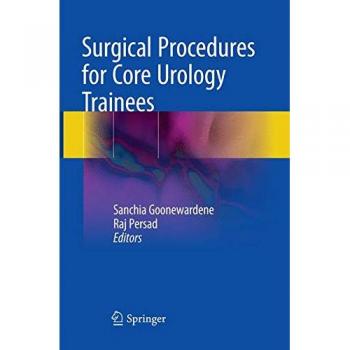 Surgical Procedures for Core Urology Trainees