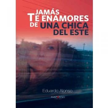 Jamás te enamores de una chica del Este