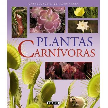 Plantas Carnívoras. Enciclopedia De Jardinería