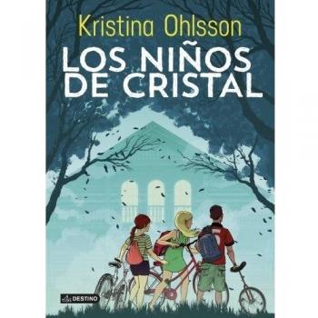 Los niños de cristal - Kristina Ohlsson