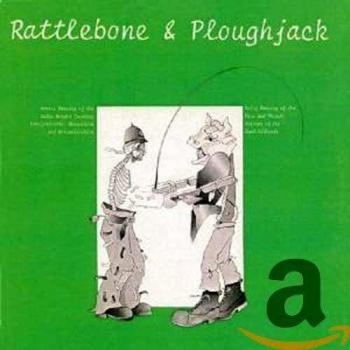 Rattlebone & Ploughjack