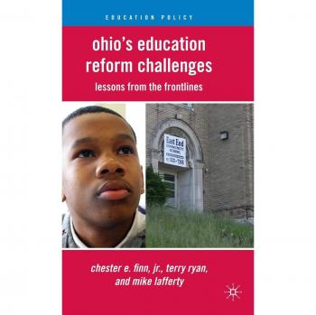Ohio's Education Reform Challenges: Lessons from the Frontlines