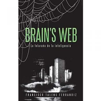 Brain's Web. La Telaraña de la Inteligencia