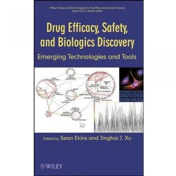 Drug Efficacy, Safety, and Biologics Discovery: Emerging Technologies and Tools: 4