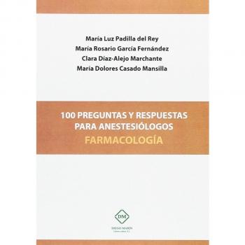 100 PREGUNTAS Y RESPUESTAS PARA ANESTESIOLOGOS FARMACOLOGIA