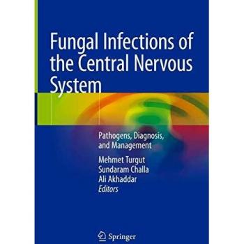 Fungal Infections of the Central Nervous System: Pathogens, Diagnosis, and Management
