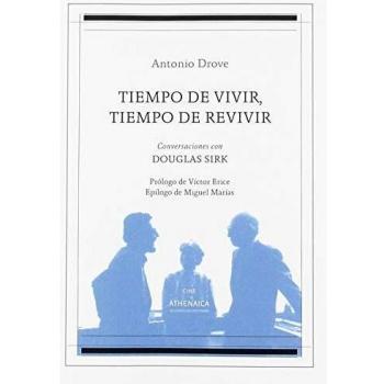 Tiempo de vivir, tiempo de revivir: Conversaciones con Douglas Sirk