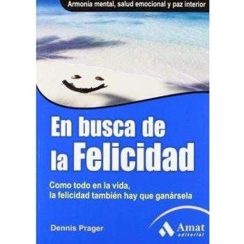 En busca de la felicidad: Como toda en la vida, la felicidad también hay que ganársela