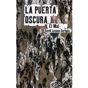 La puerta oscura II. El mal -La Puerta Oscura: 2 - David Lozano Garbala