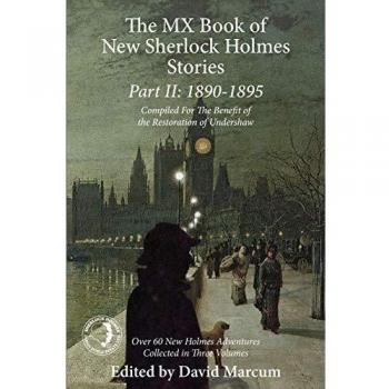 The MX Book of New Sherlock Holmes Stories Part II: 1890 to 1895: 2