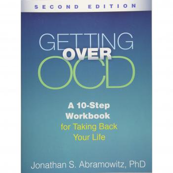 Getting Over Ocd, Second Edition: A 10-Step Workbook for Taking Back Your Life